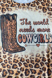 The World Needs More Cowgirls Tee